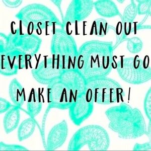 Closet clean out, send me an offer